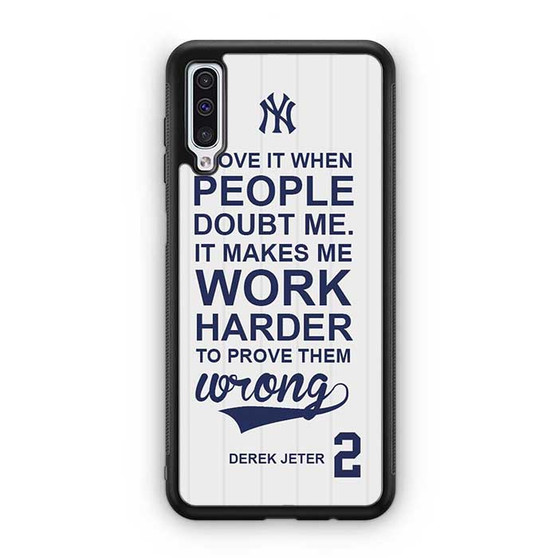 Derek Jeter Quote Samsung Galaxy A50 Case