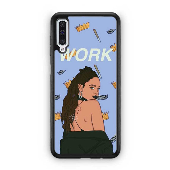 Rihanna Work Samsung Galaxy A50 Case