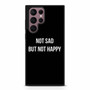 Not Sad but Not Happy Samsung Galaxy S22 Ultra Case