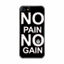 No Pain No Gain iPhone SE 2020 Case