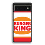 Burger King Google Pixel 6 | Google Pixel 6a | Google Pixel 6 Pro Case