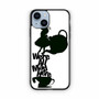 Alice We're All mad iPhone 14 Case