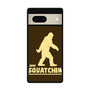 Gone Squatchin Google Pixel 7 | Google Pixel 7 Pro Case