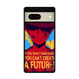 Luffy One Piece Quote Google Pixel 7 | Google Pixel 7 Pro Case