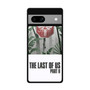 The Last of Us Part II Google Pixel 7a Case