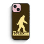 Gone Squatchin iPhone 15 Case