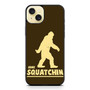 Gone Squatchin iPhone 15 Plus Case