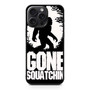Gone Squatching iPhone 15 Pro Max Case