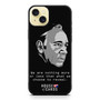 House Of Cards Francis Underwood Quote iPhone 15 Plus Case