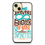 Some Infinitiees Quotes 3 iPhone 15 Plus Case