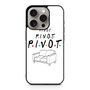 Friends Pivot iPhone 15 Pro Case