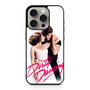 Dirty Dancing 1 iPhone 15 Pro Case