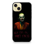 Joker Quotes 1 iPhone 15 Plus Case