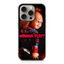 Chucky Wanna Play iPhone 15 Pro Case