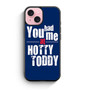 Hotty Toddy Quotes iPhone 15 Case