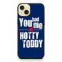 Hotty Toddy Quotes iPhone 15 Plus Case