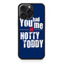 Hotty Toddy Quotes iPhone 15 Pro Max Case
