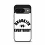Brooklyn VS Everybody Google Pixel 9 Case