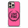 Love Pink iPhone 16 Pro Max Case