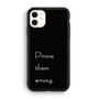 Prove Them Wrong iPhone 12 Mini | iPhone 12 Case