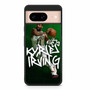 Boston Celtics Kyrie Irving Pixel 8 | Pixel 8 Pro Case