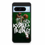 Boston Celtics Kyrie Irving Pixel 8 Pro Case