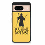Gandalf you shall not pass Pixel 8 | Pixel 8 Pro Case