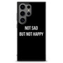 Not Sad but Not Happy Samsung Galaxy S25 Ultra Case