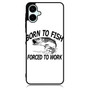 Born to fish forced to work Samsung Galaxy A06 Case