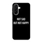 Not Sad but Not Happy Samsung Galaxy A26 5G Case
