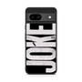 Joker Logo Google Pixel 8a Case