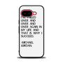 Michael Jordan Quotes Google Pixel 9a Case