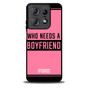 Who Needs A Boyfriend Pink Motorola Moto Edge 5G 2025 Case