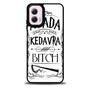 Avada Kadavra Bitch Motorola Moto G 5G 2024/ Moto G 5G 2025 Case