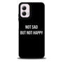 Not Sad but Not Happy Motorola Moto G 5G 2024/ Moto G 5G 2025 Case