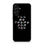 Friends Quotes 2 Samsung Galaxy A56 Case