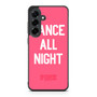 Dance All Night pink victoria's secret Samsung Galaxy S25 FE Case