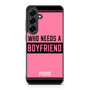 Who Needs A Boyfriend Pink Samsung Galaxy S25 FE Case