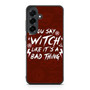 Chilling Adventures of Sabrina Quotes Samsung Galaxy S25 FE Case