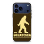 Gone Squatchin iPhone 17 Pro Case