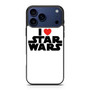 I Love Star Wars iPhone 17 Pro Case I Love Star Wars iPhone 17 Pro Case