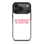 On Wednesdays We Wear Pink Mean Girls iPhone 17 Pro Max Case On Wednesdays We Wear Pink Mean Girls iPhone 17 Pro Max Case