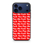 Pay Me You iPhone 17 Pro Case Pay Me You iPhone 17 Pro Case