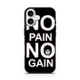 No Pain No Gain iPhone 17 Case No Pain No Gain iPhone 17 Case