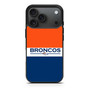 Broncos 1 iPhone 17 Pro Max Case Broncos 1 iPhone 17 Pro Max Case