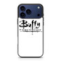 Buffy the Vampire Slayer iPhone 17 Pro Case Buffy the Vampire Slayer iPhone 17 Pro Case