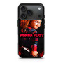 Chucky Wanna Play iPhone 17 Pro Max Case Chucky Wanna Play iPhone 17 Pro Max Case