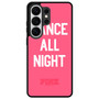 Dance All Night pink victoria's secret Samsung Galaxy S26 Ultra Case