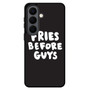 Fries Before Guys Samsung Galaxy S26 Case