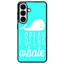 I Speak Whale Samsung Galaxy S26+ Case